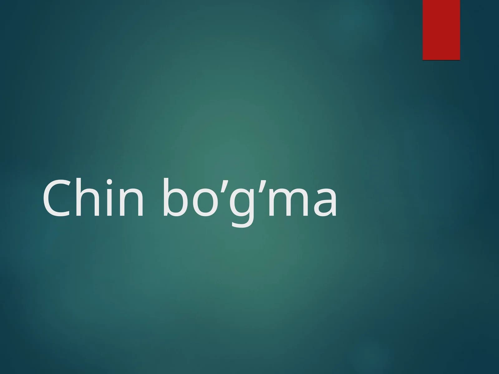 Chin bo’g’ma