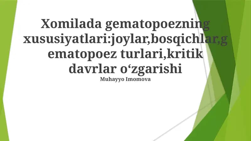 Xomilada gematopoezning xususiyatlari