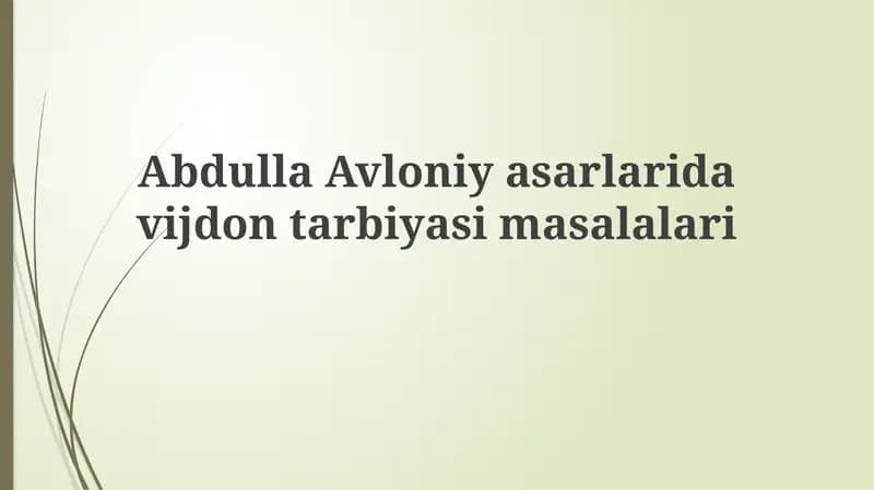 Abdulla Avloni yasarlari davridontarbiyasi masalalari