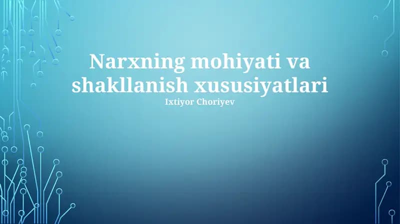 Narxning mohiyati va shakllanish xususiyatlari
