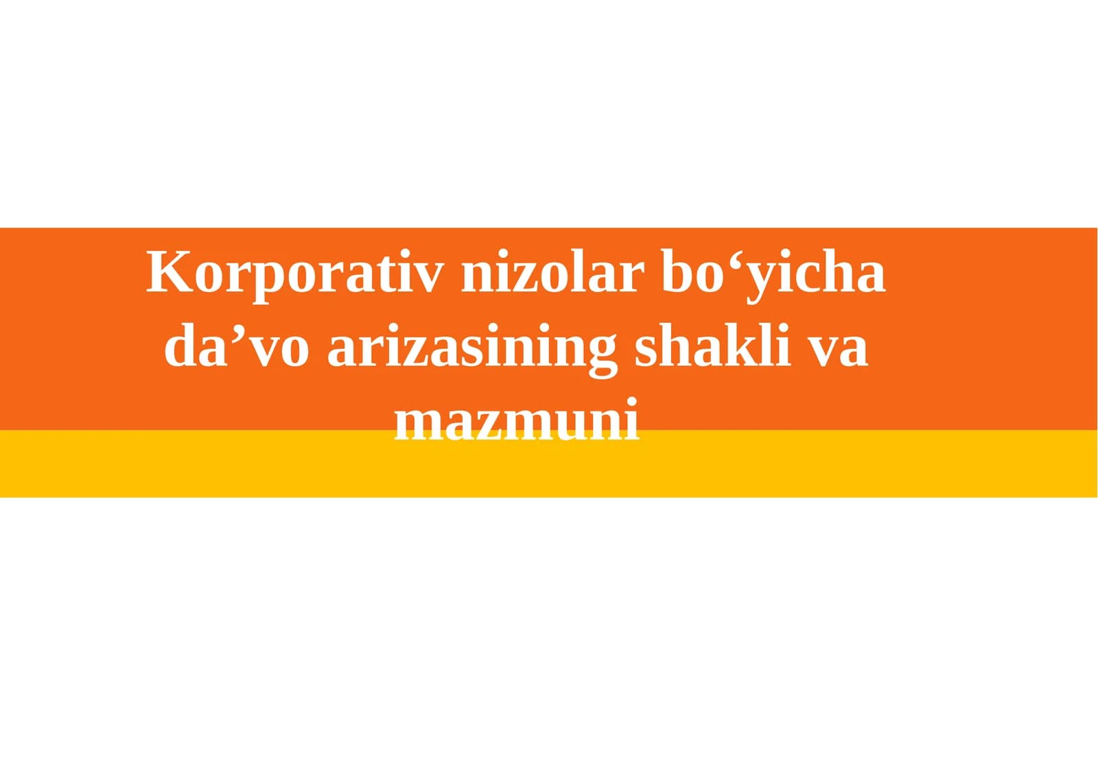 Korporativ nizolar bo‘yicha da’vo arizasining shakli va mazmuni