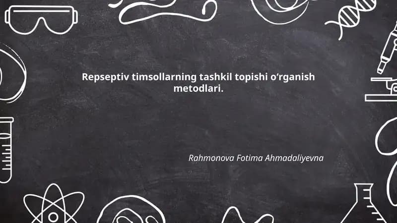 Repseptiv timsollarning tashkil topishi oʻrganish metodlari
