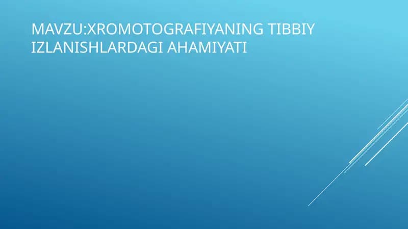 XROMOTOGRAFIYANING TIBBIY IZLANISHLARDAGI AHAMIYATI