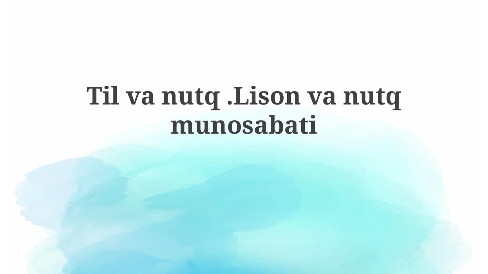 Til va nutq. Lison va nutq munosabati