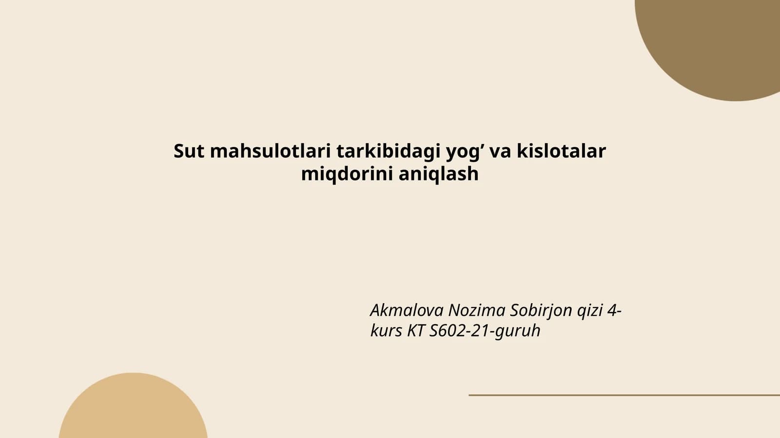 Sut mahsulotlari tarkibidagi yog’ va kislotalar miqdorini aniqlash