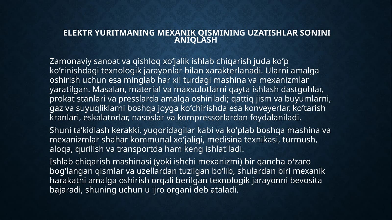 Elektryuritmaning mehanik qismini uzatishlarning uzoqi