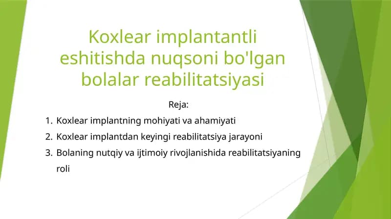 Koxlear implantantli eshitishda nuqsoni bo'lgan bolalar reabilitatsiyasi