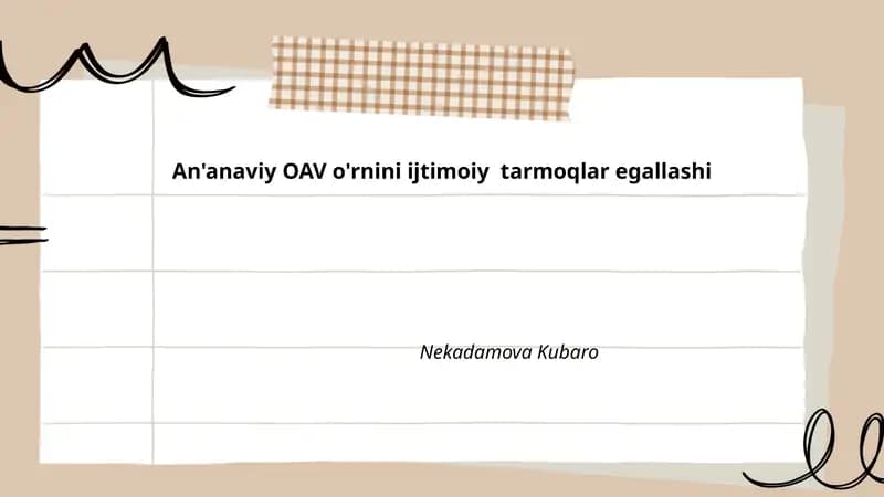 An'anaviy OAV o'rnini ijtimoiy tarmoqlar egallashi - Nekadamova Kubaro