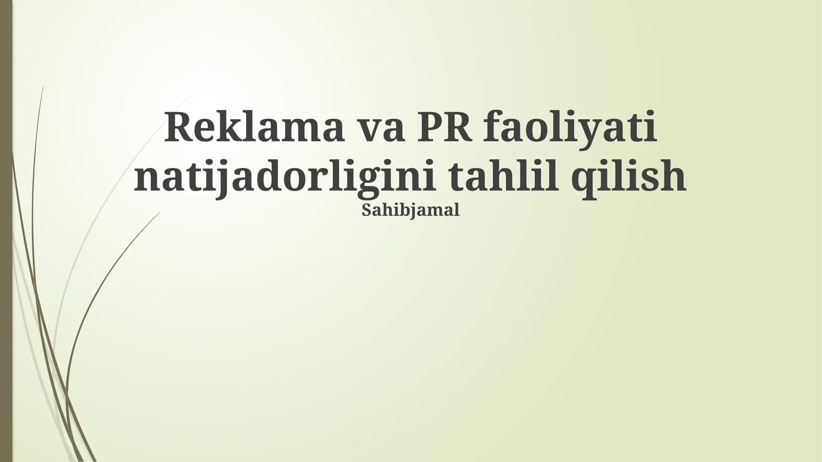 Reklama va PR faoliyati natijadorligini tahlil qilish