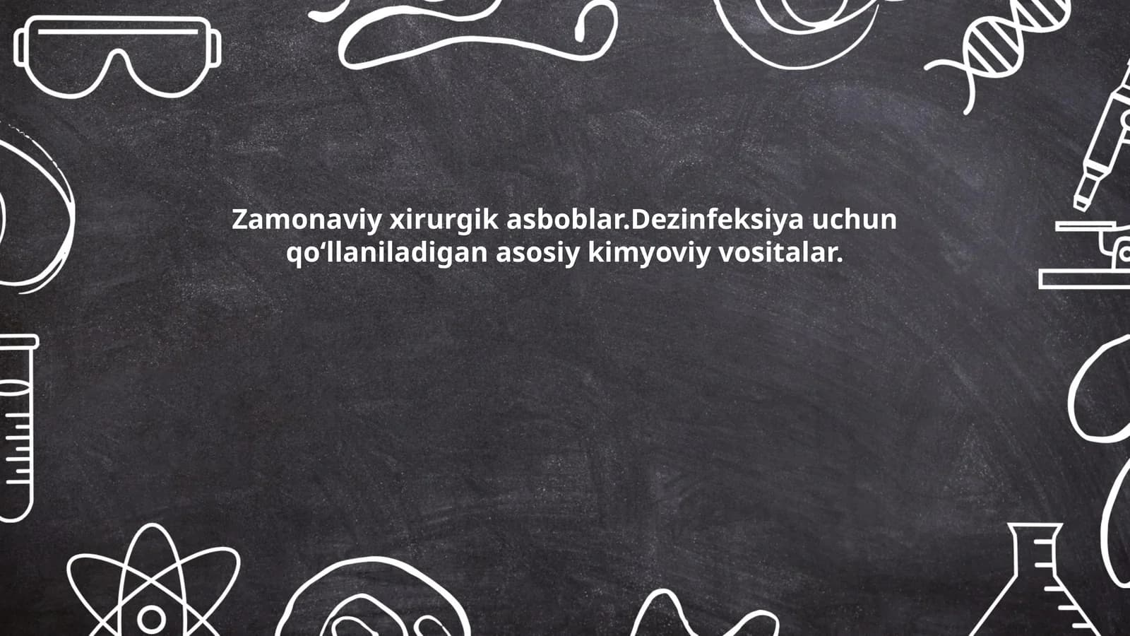 Zamonaviy xirurgik asboblar.Dezinfeksiya uchun qoʻllaniladigan asosiy kimyoviy vositalar