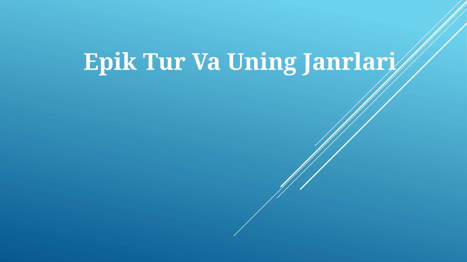 Epik Tur Va Uning Janrlari