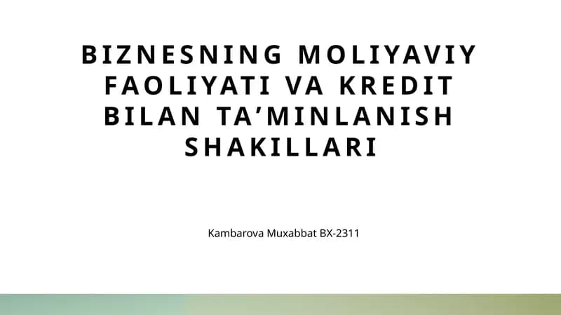 Biznesning moliyaviy faoliyati va kredit bilan taʼminlanish shakillari