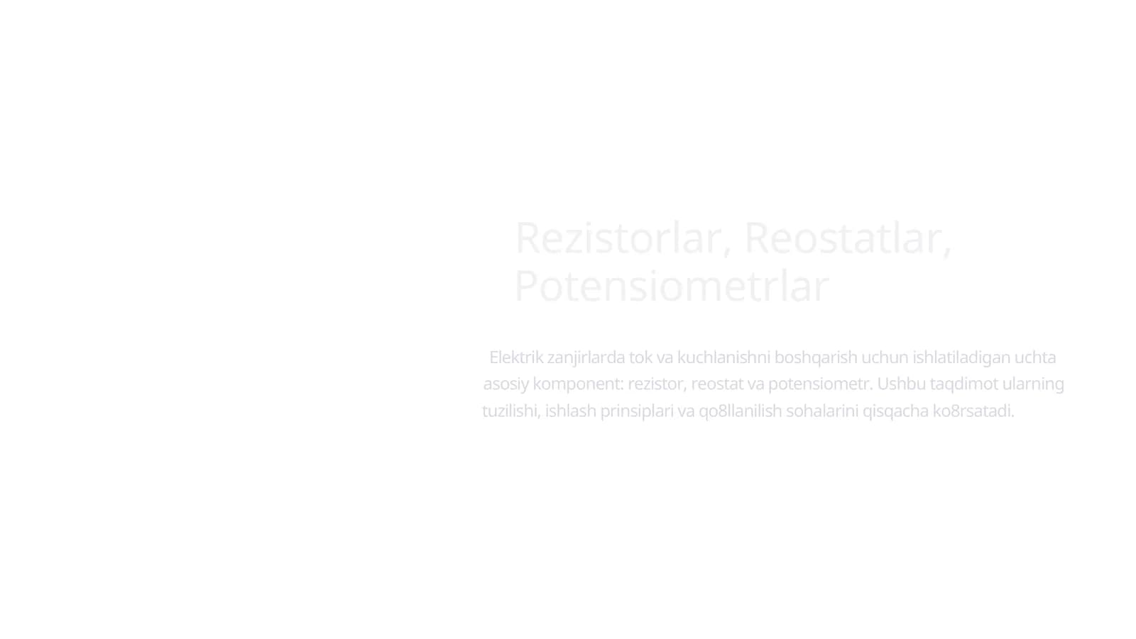 Rezistorlar, Reostatlar, Potensiometrlar