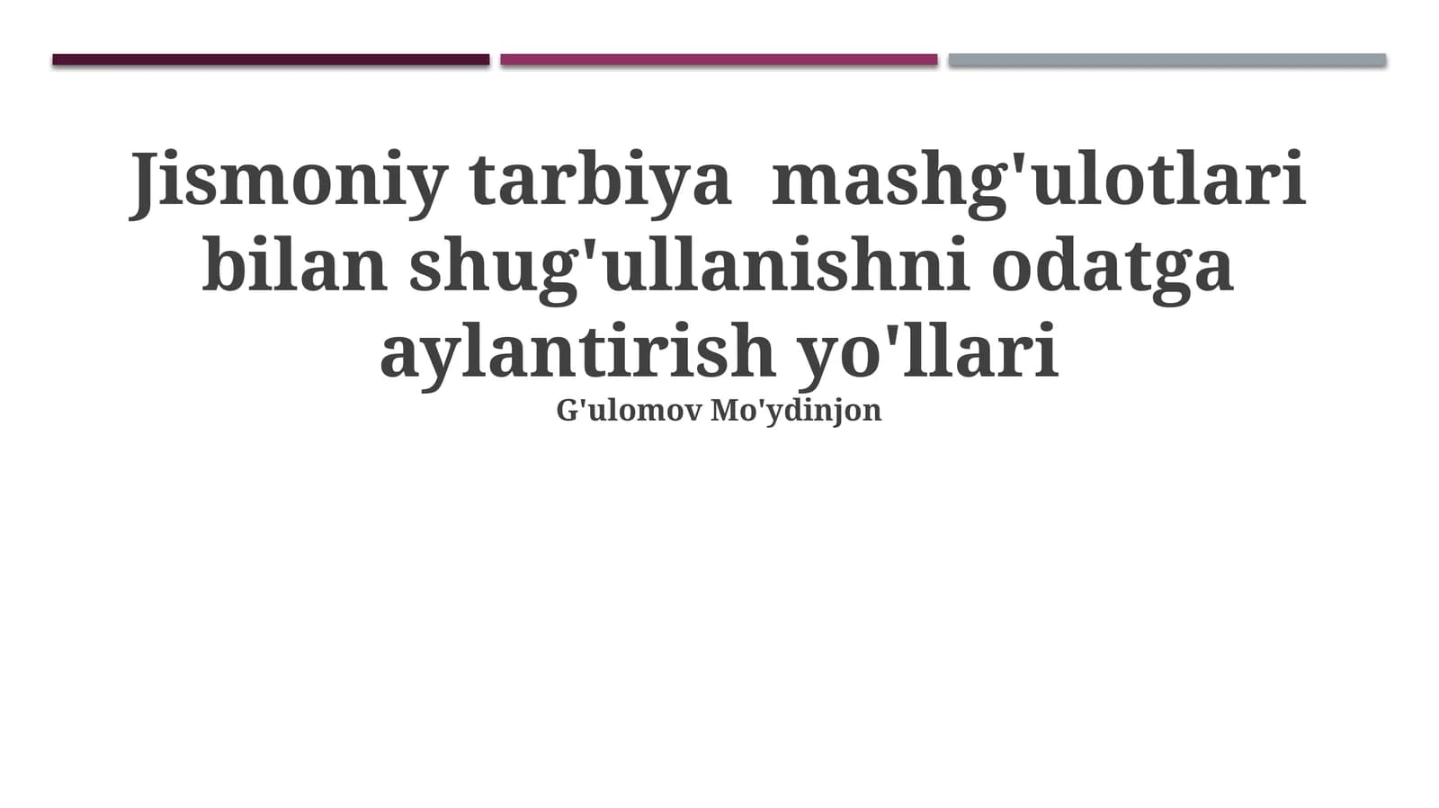 Jismoniy tarbiya mashg'ulotlari bilan shug'ullanishni odatga aylantirish yo'llari