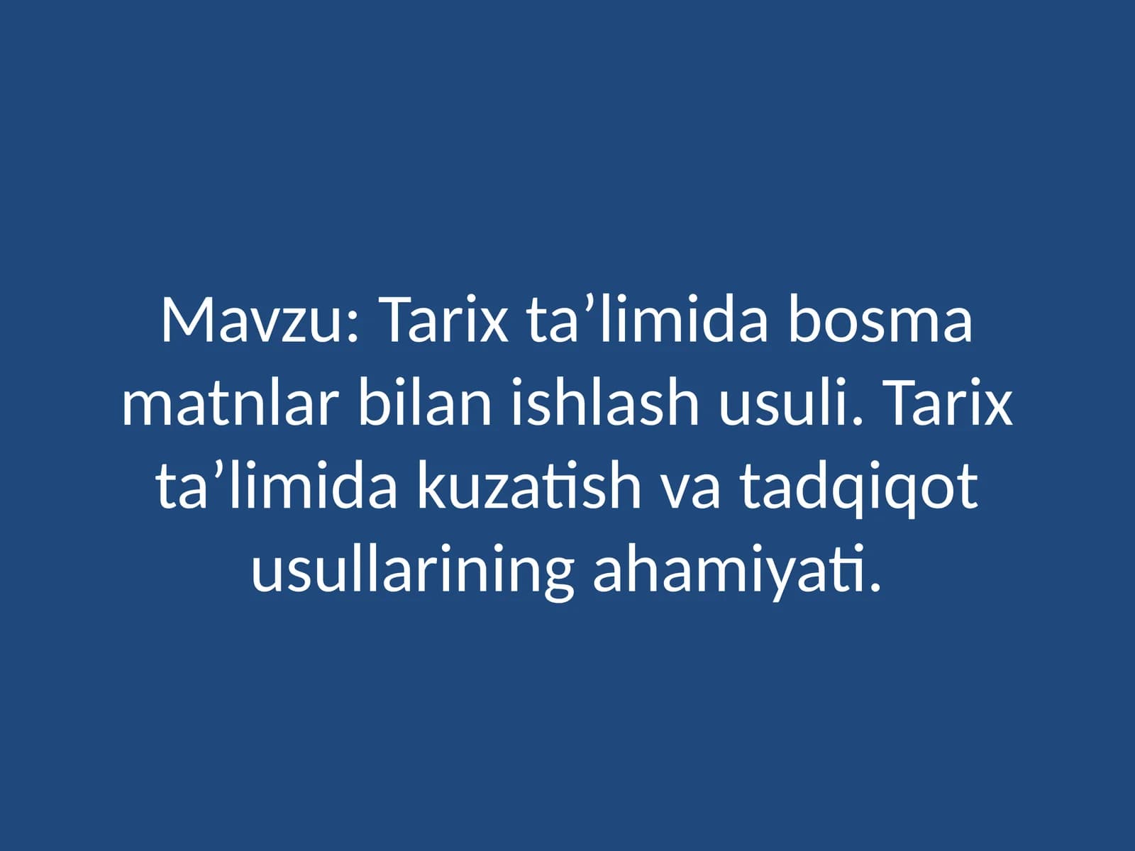 Tarixta’limidabosmamatnlarbilanishlashusuli
