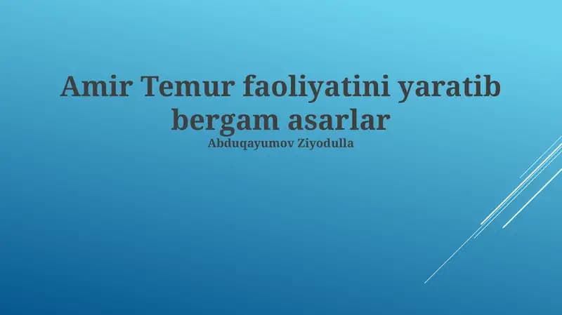 Amir Temur Faoliyatini Yaratib Bergam Asarlar