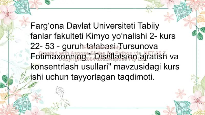 Distillatsion ajratish va konsentrlash usullari