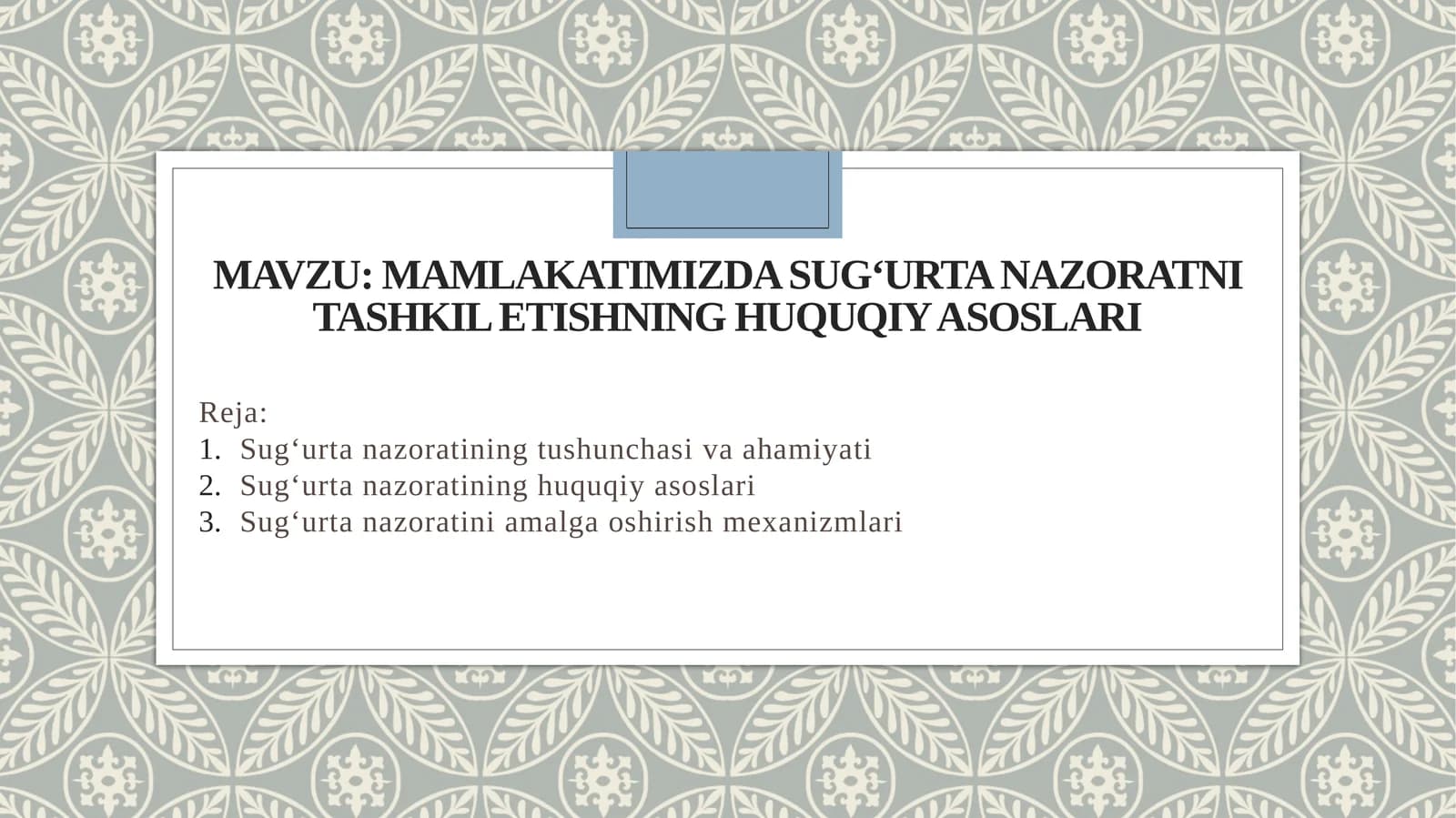 Mamlakatimizda sug‘urta nazoratni tashkil etishning huquqiy asoslari