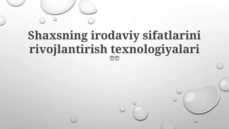 Shaxsning irodaviy sifatlarini rivojlantirish texnologiyalari