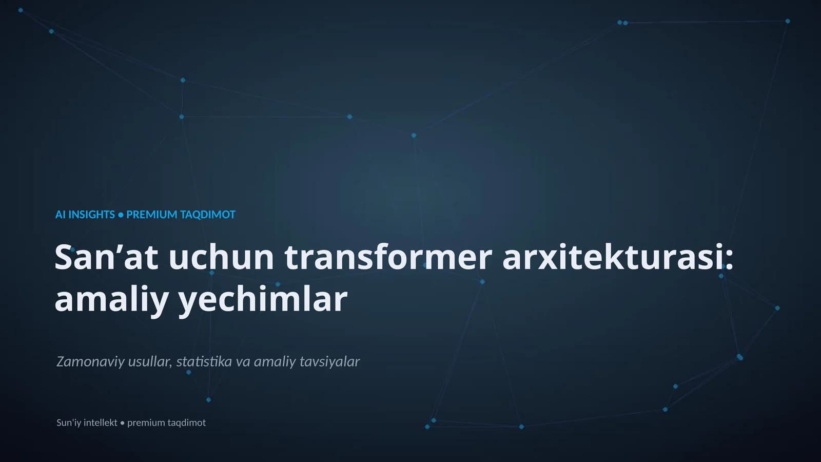 Premium Taqdimot: Sanʼat uchun Transformer Arxitekturasi