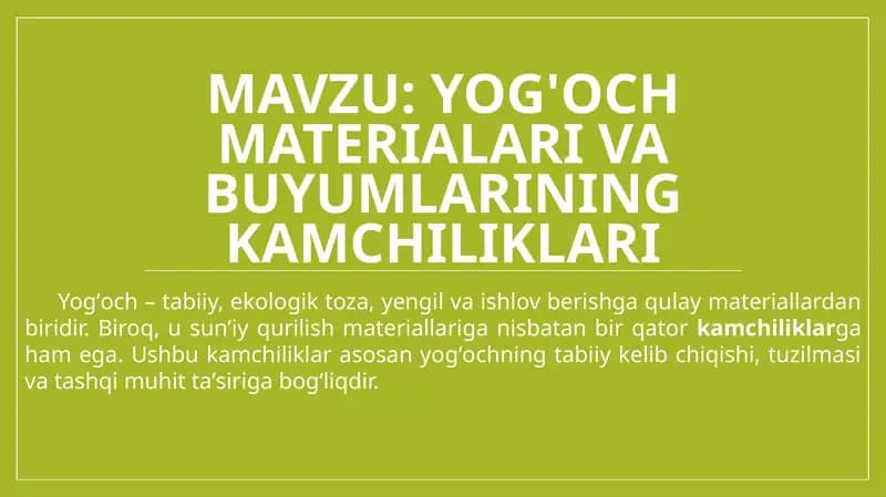 Yog'och materialari va buyumlarining kamchiliklari