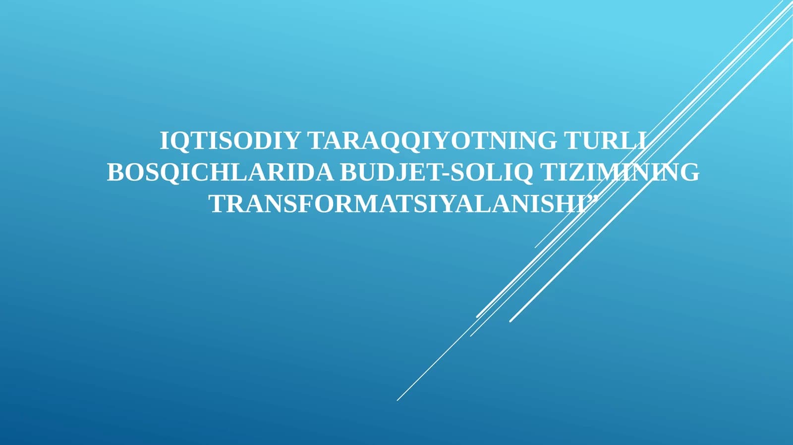 IQTISODIY TARAQQIYOTNING TURLI BOSQICHLARIDA BUDJET-SOLIQ TIZIMINING TRANSFORMATSIYALANISHI