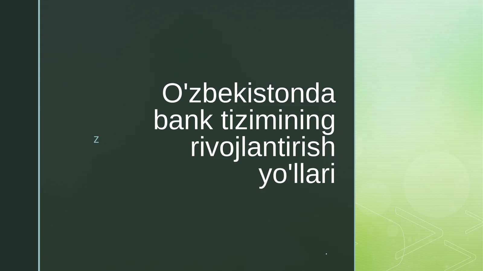 Bank tizimining rivojlantirish yo'llari