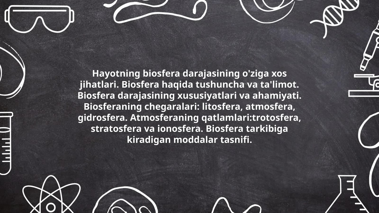 Biosfera darajasining o'ziga xos jihatlari