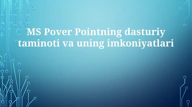 PowerPointning asosiy imkoniyatlari