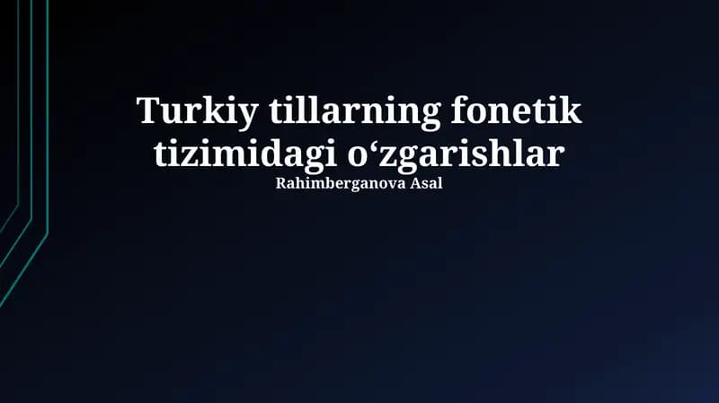 Turkik tillarning fonetik tizimidagi oʻzgarishlar