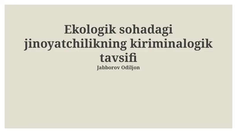 Ekologik sohadagi jinoyatchilikning kiriminalogik tavsifi