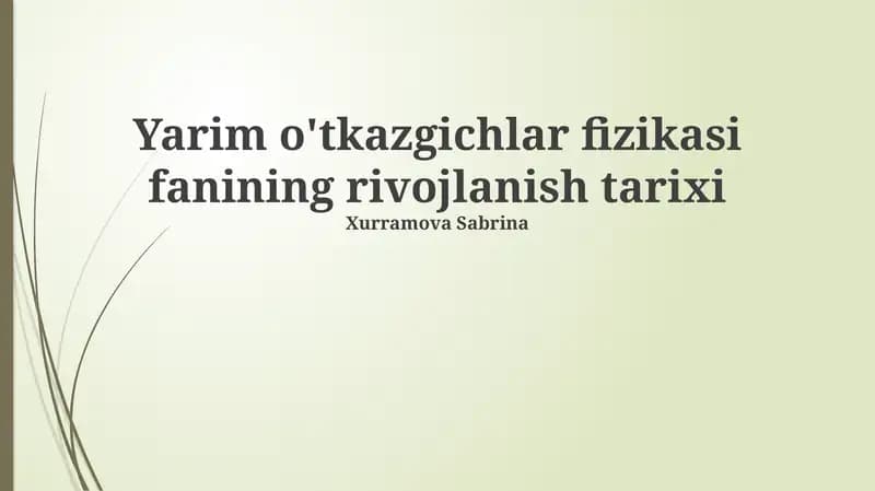 Yarim o'tkazgichlar fizikasi fanining rivojlanish tarixi