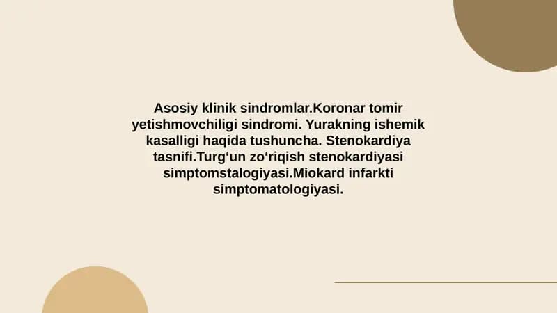 Asosiy klinik sindromlar.Koronar tomir yetishmovchiligi sindromi. Yurakning ishemik kasalligi haqid
