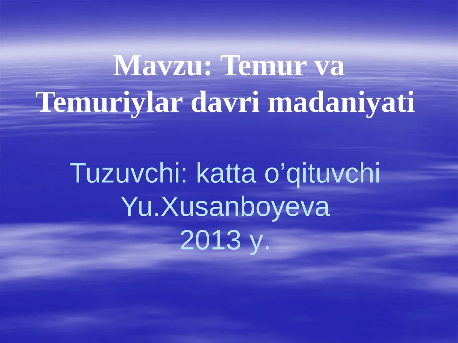 Temur va Temuriylar Davri Madaniyati