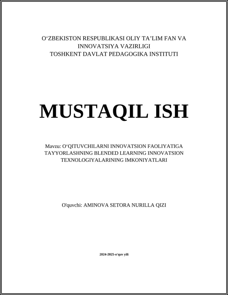 OʻQITUVCHILARNI INNOVATSION FAOLIYATIGA TAYYORLASHNING BLENDED LEARNING INNOVATSION TEXNOLOGIYALARINING IMKONIYATLARI