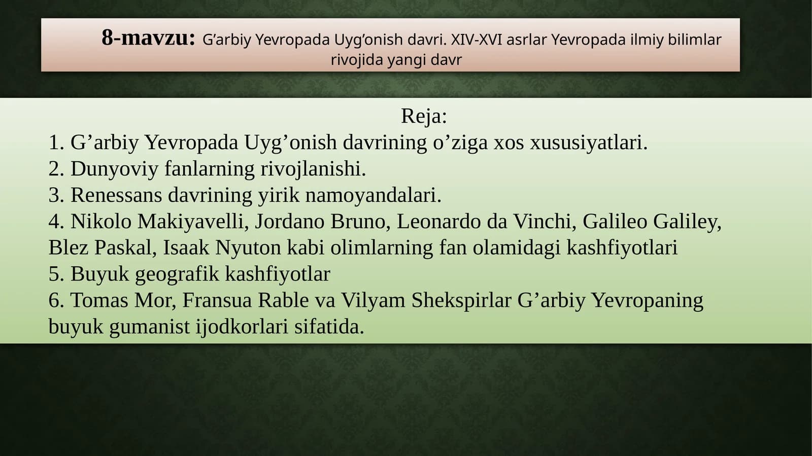 G’arbiy Yevropada Uyg’onish davri. XIV-XVI asrlar