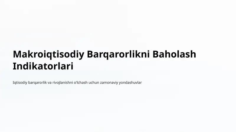 Makroiqtisodiy Barqarorlikni Baholash Indikatorlari