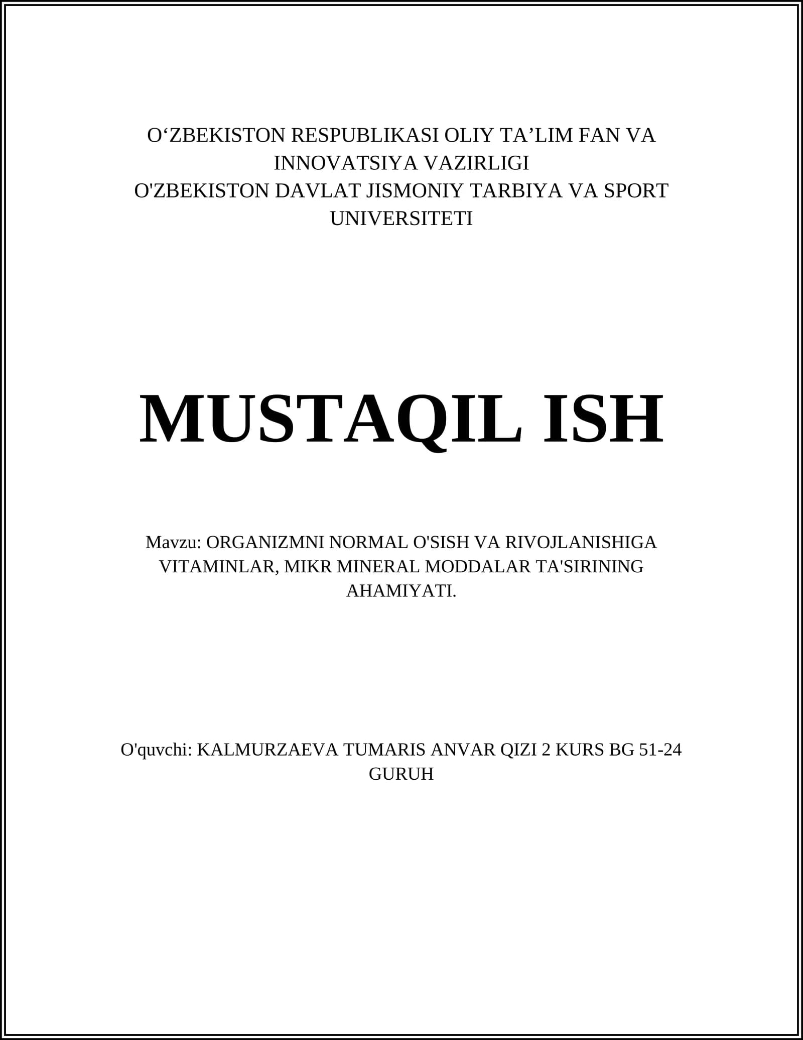 ORGANIZMNI NORMAL O'SISH VA RIVOJLANISHIGA VITAMINLAR, MIKR MINERAL MODDALAR TA'SIRINING AHAMIYATI