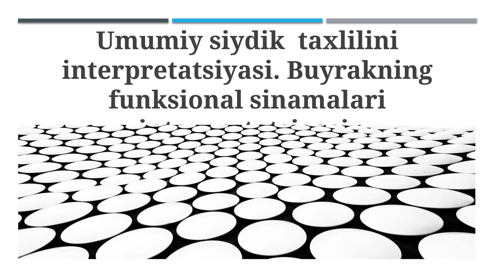 Umumiy siydik taxlilini interpretatsiyasi