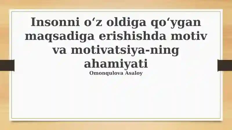 Maqsad va motivatsiya: muvaffaqiyat kaliti