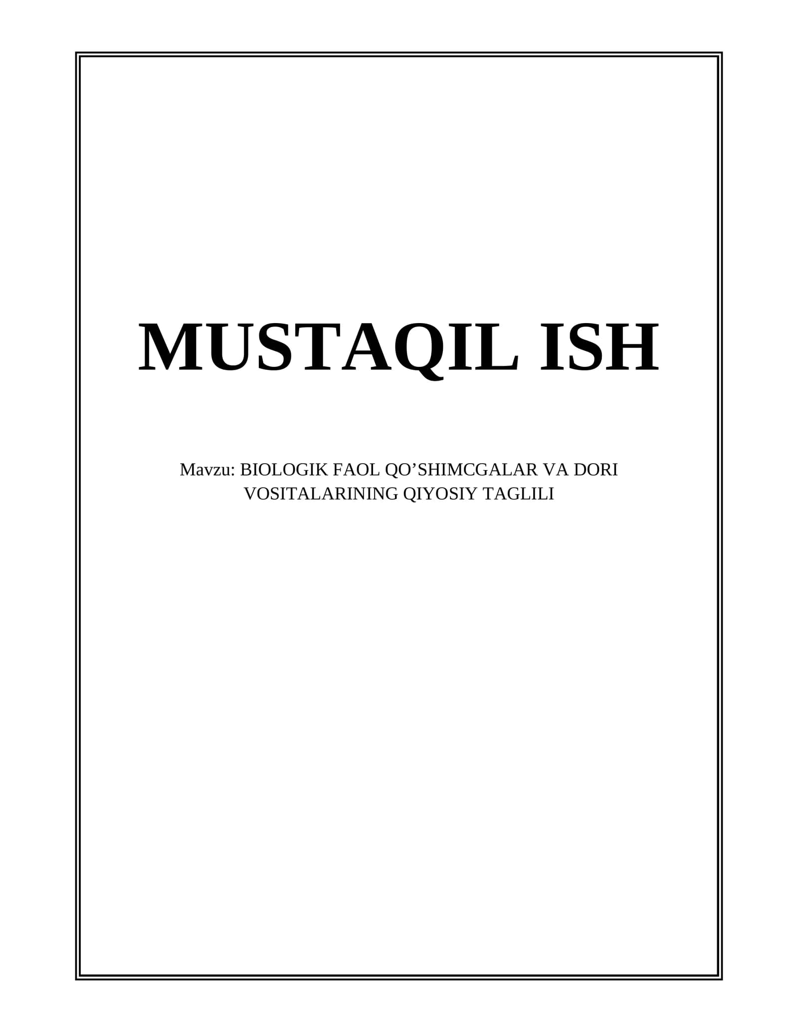 BIOLOGIK FAOL QO’SHIMCGALAR VA DORI VOSITALARINING QIYOSIY TAGLILI