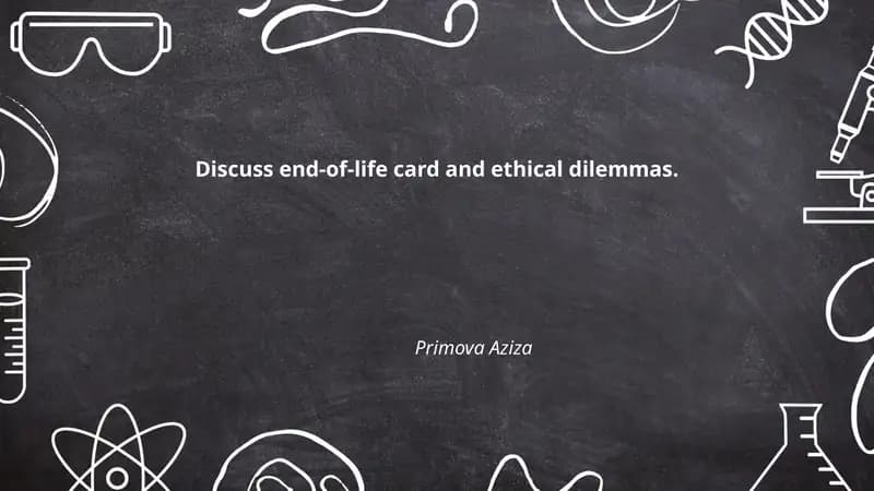 End-of-Life Care Ethical Dilemmas Discussion