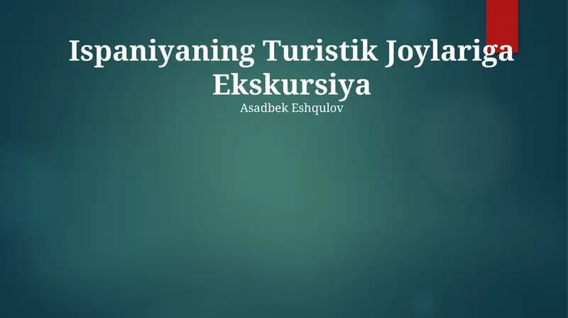 Ispaniyaning Turistik Joylariga Ekskursiya