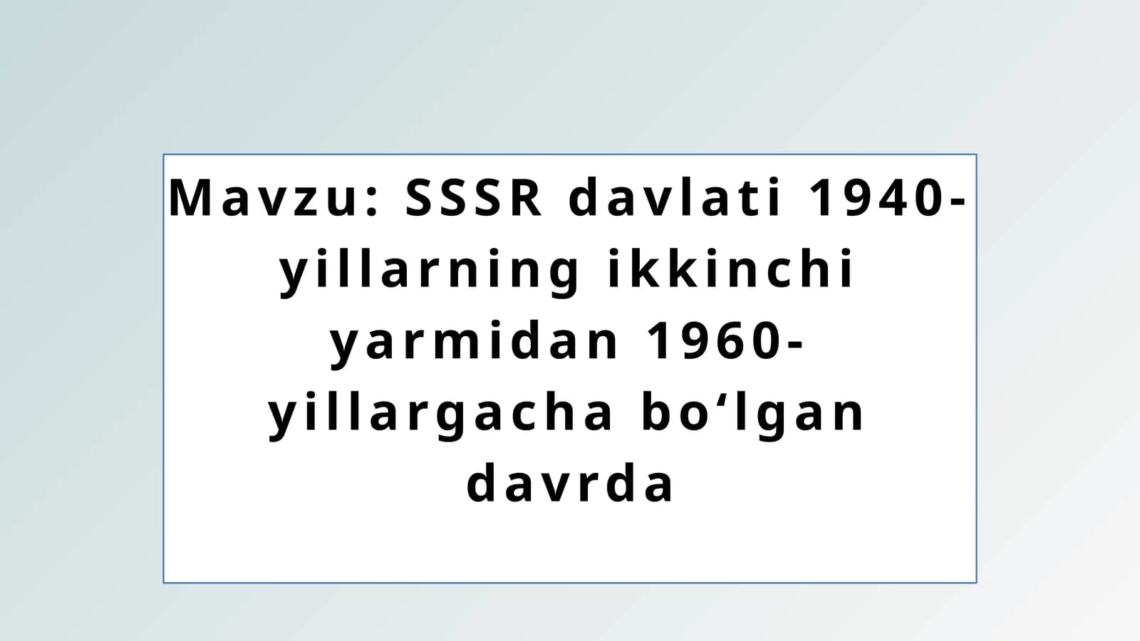 1940-1960-yillarda SSSR