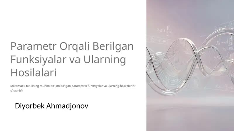 Parametr Orqali Berilgan Funksiyalar va Ularning Hosilalari