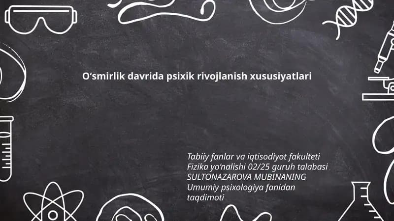 Oʻsmirlik davrida psixik rivojlanish xususiyatlari