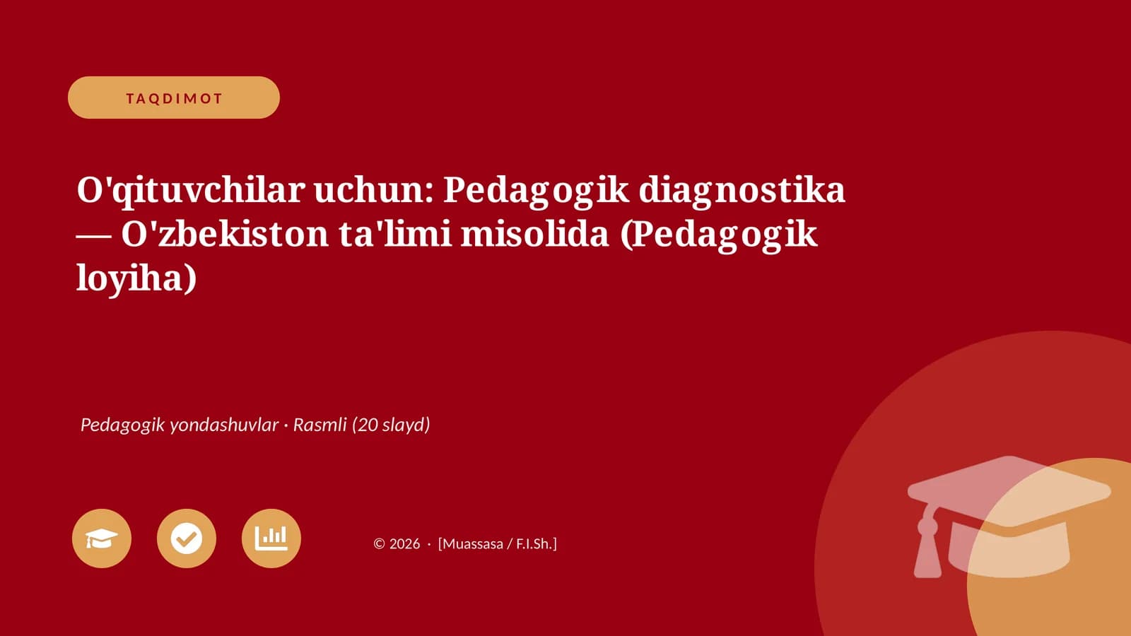 Pedagogik Diagnostika - O'zbekiston Ta'limi Misolida (Pedagogik loyiha)