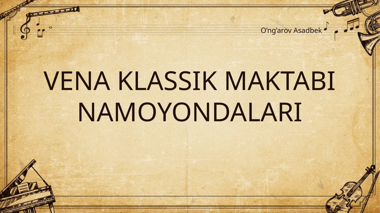VENA KLASSIK MAKTABI NAMOYONDALARI