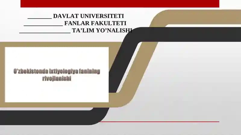 O'zbekistonda ixtiyologiya fanining rivojlanishi