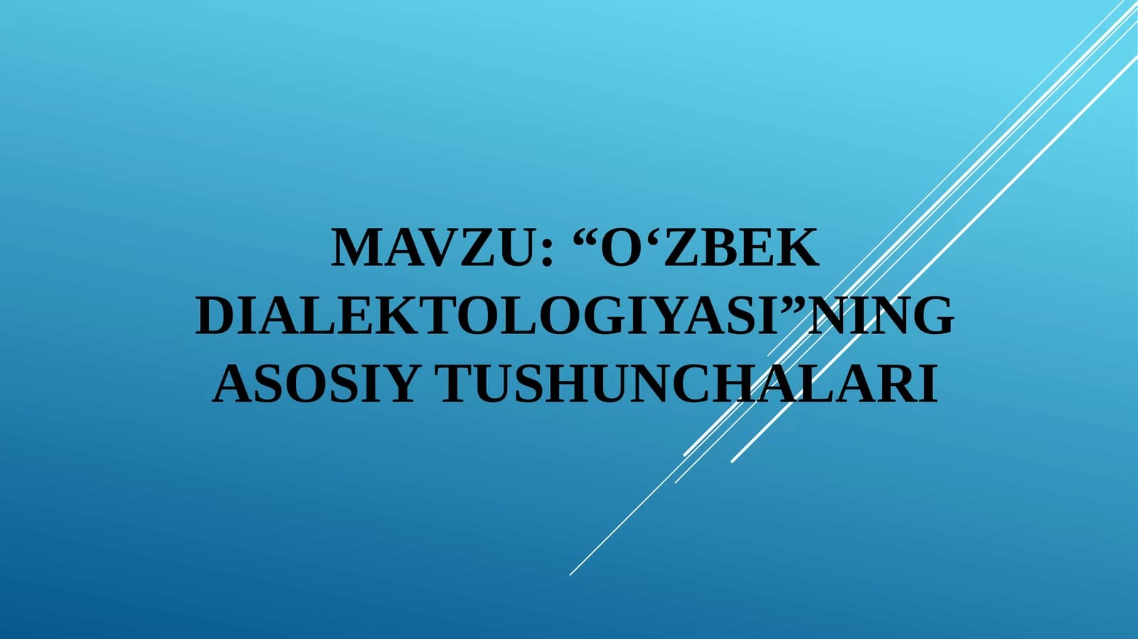 “O‘ZBEK DIALEKTOLOGIYASI”NING ASOSIY TUSHUNCHALARI